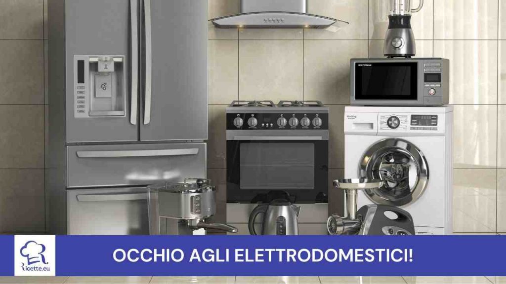 Occhio agli elettrodomestici