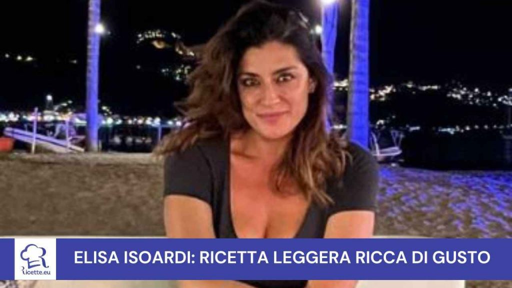 Elisa Isoardi cena leggera