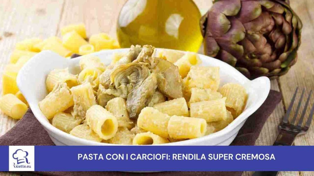 carciofi pasta