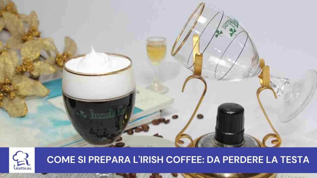 ricetta irish coffee