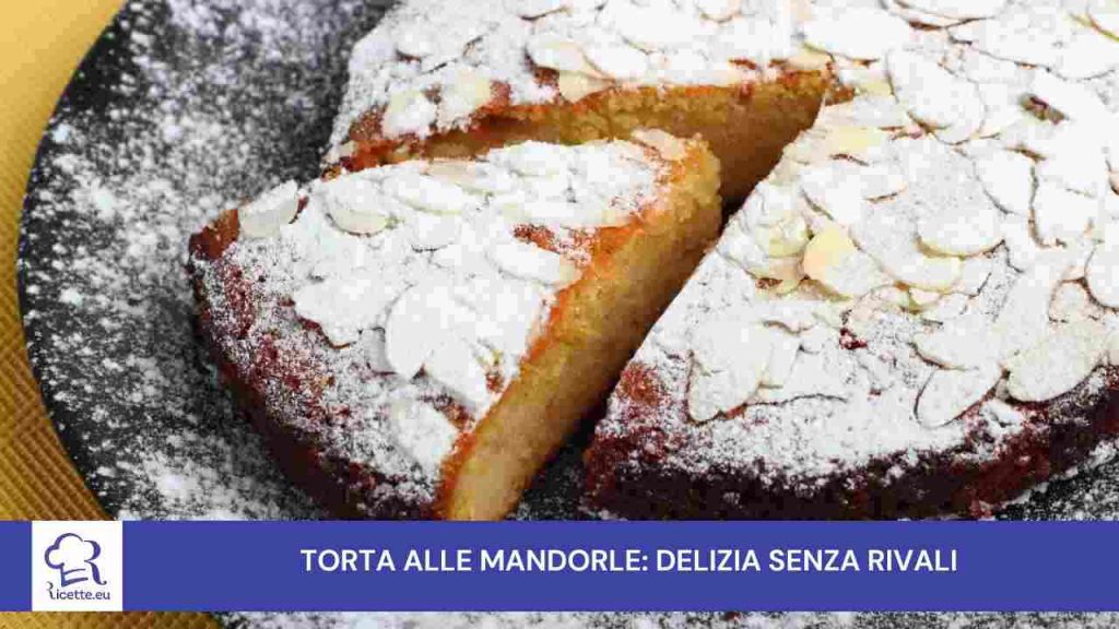 torta mandorle