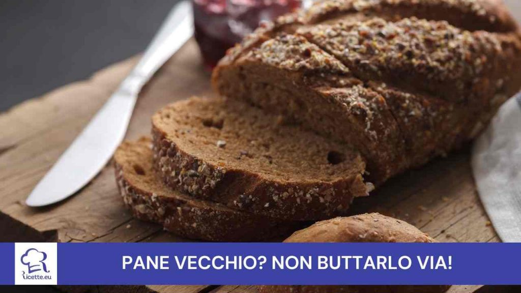 Non buttare pane raffermo