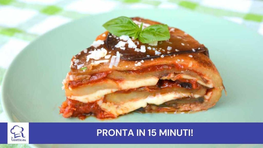 Parmigiana 15 minuti