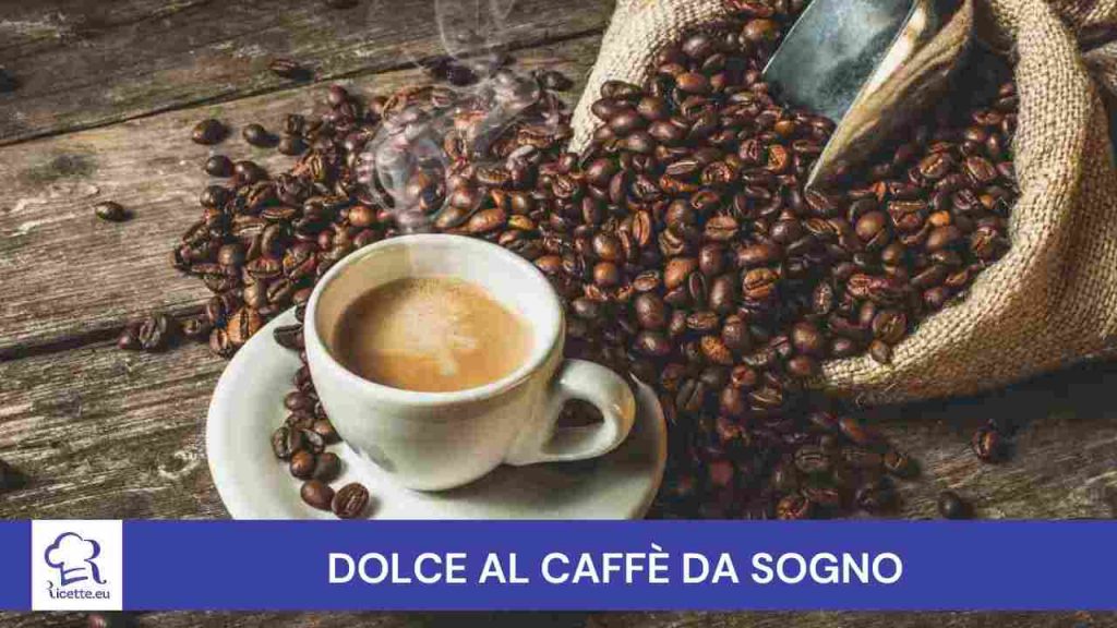 Dolce al caffè