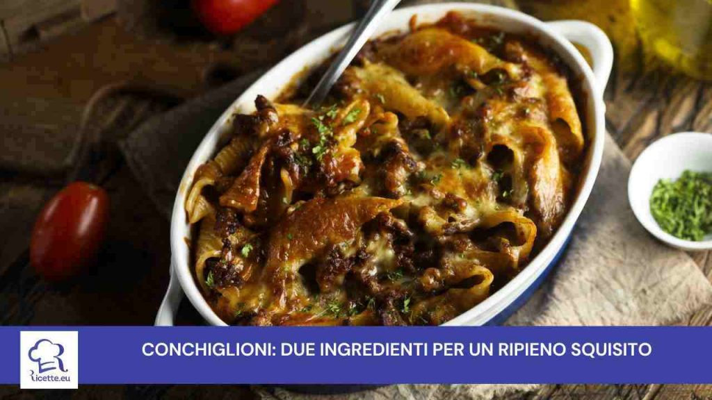 conchiglioni due ingredienti