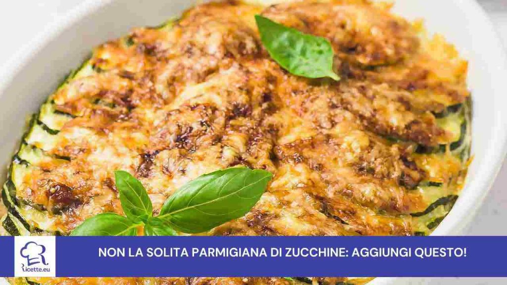 parmigiana zucchine