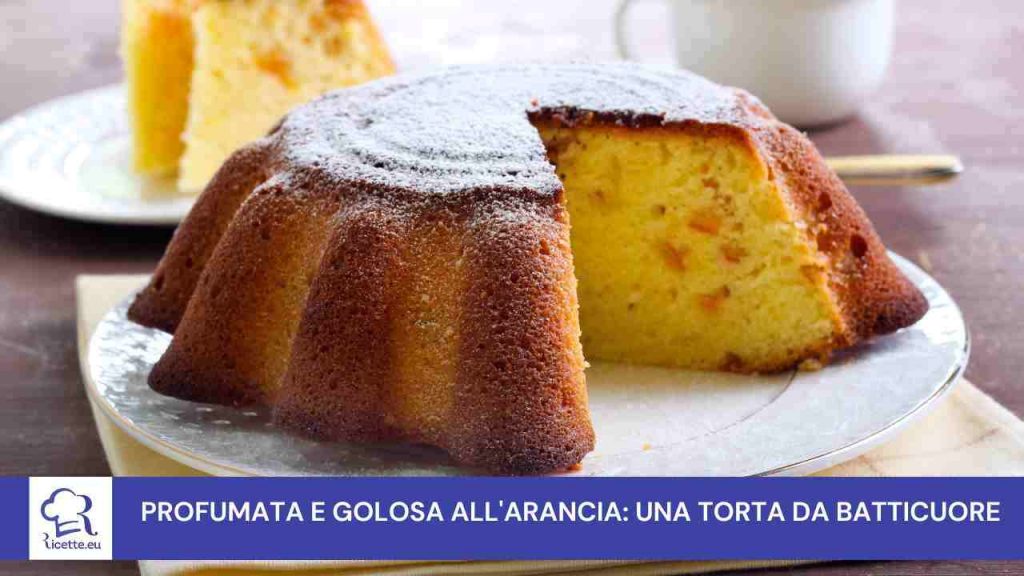 ricetta torta arancia