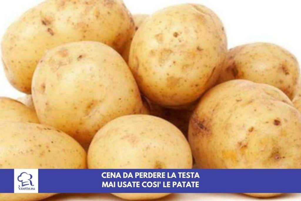 ricetta patate cena